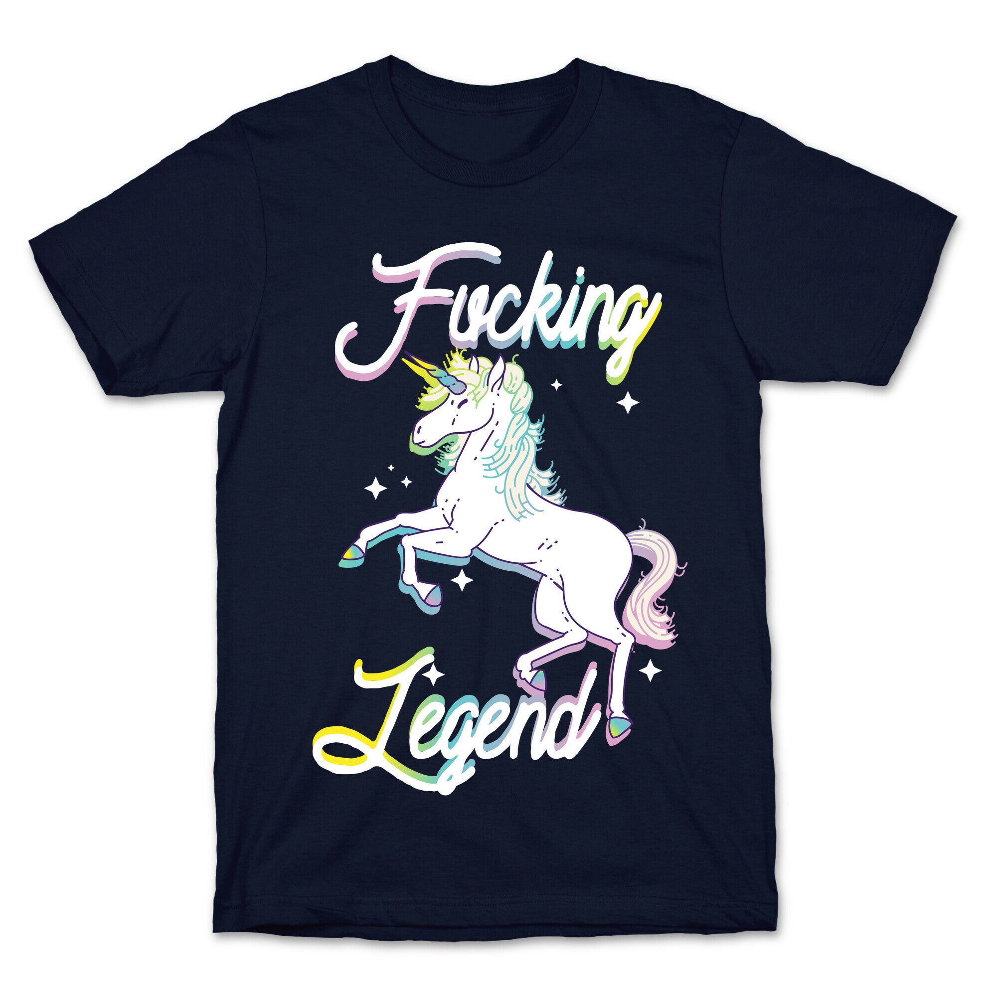 Fucking Legend (Unicorn) T-Shirt